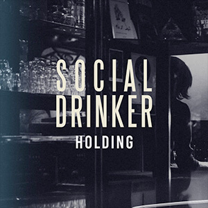 Social Drinker - Holding